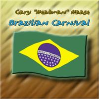 Gary Haase - Brazilian Carnival