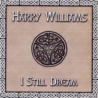 Harry Williams - I Still Dream