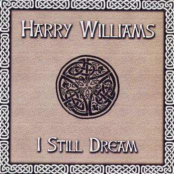 Harry Williams - I Still Dream