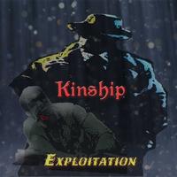 Kinship - Exploitation