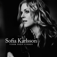 Sofia Karlsson - Visor från vinden (Bonus Version)