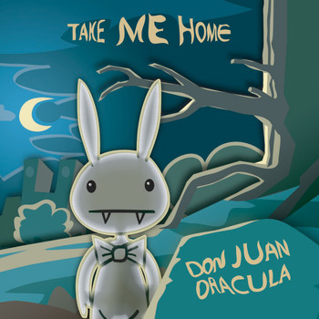 Don Juan Dracula - Take Me Home EP