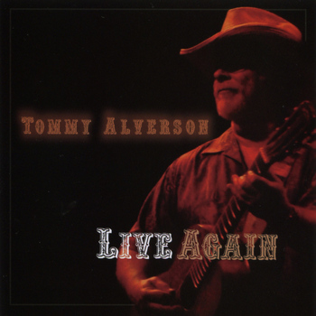 Tommy Alverson - Live Again