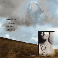 Jimmy LaFave - Buffalo Return to the Plains