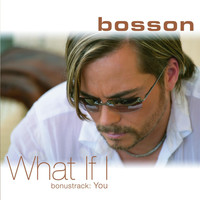 Bosson - What If I