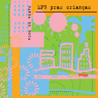 Banda De Boca - Mpb Pras Crianças
