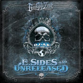 Dj AK - E- Sides & Unreleased (Explicit)