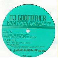 DJ Godfather - Whatchulookinat??