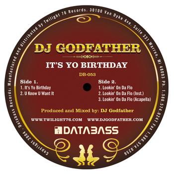 DJ Godfather - It's Yo Birthday