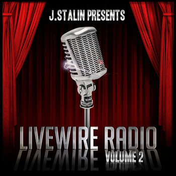 J. Stalin - J. Stalin Presents Livewire Radio Volume 2 (Explicit)
