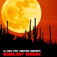 DJ Chick - Moonlight Shadow