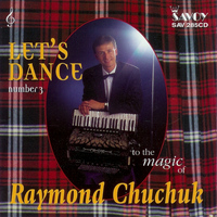 Raymond Chuchuk - Let's Dance Number 3