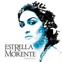 Estrella Morente - Antología