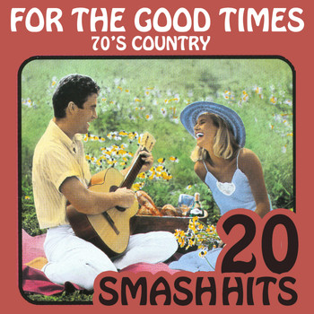 Various Artists - 70's Country - For The Good Times