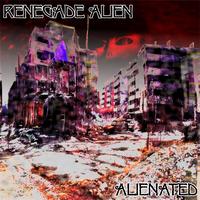 Renegade Alien - Alienated