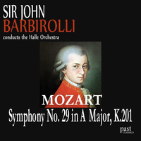 The Halle Orchestra - Mozart: Symphony No. 29 in A major, K.201