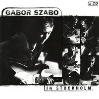 Gabor Szabo - In Stockholm
