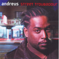 Andreus - Street Troubadour