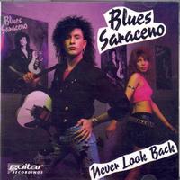 Blues Saraceno - Never Look Back