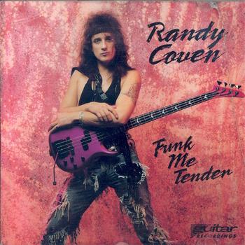 Randy Coven - Funk Me Tender