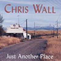 Chris Wall - Just Another Place
