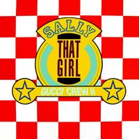 Gucci Crew II - Sally (That Girl) (Explicit)