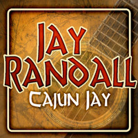 Jay Randall - Cajun Jay