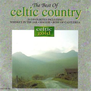 Various Artists - The Best Of Celtic Country - 20 Favourites