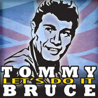 Tommy Bruce - Let's Do It