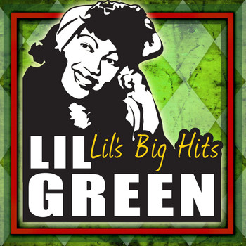 Lil Green - Lil's Big Hits