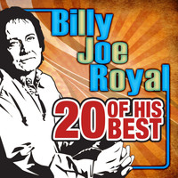 Billy Joe Royal - 20 Of His Best
