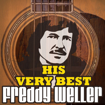 Freddy Weller - His Very Best