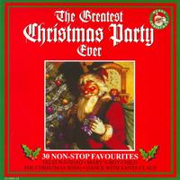 The Mistletoe Singers - The Greatest Christmas Party Ever - 30 Non-Stop Favourites