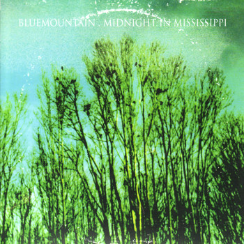 Blue Mountain - Midnight In Mississippi