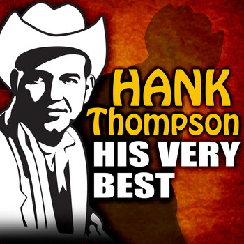 Hank Thompson - His Very Best