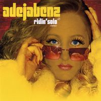 Adeja Benz - Ridin' Solo (Explicit)