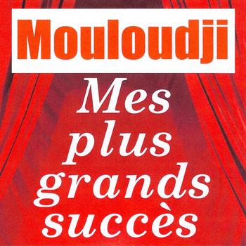 Mouloudji - Mes plus grands succès