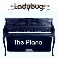 Ladybug - The Piano