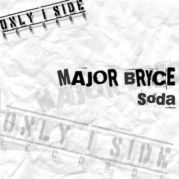 Major Bryce - Soda