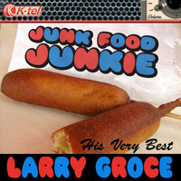 Larry Groce - Larry Groce - His Very Best