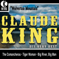 Claude King - Claude King - His Very Best