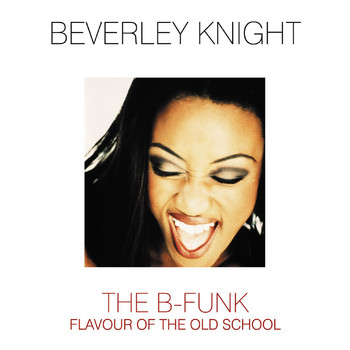 Beverley Knight - The B-Funk
