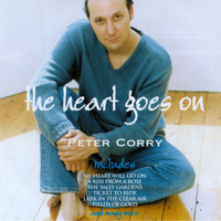 Peter Corry - The Heart Goes On