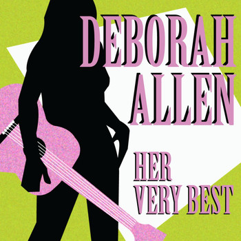 Deborah Allen - Her Very Best