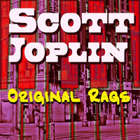 Scott Joplin - Original Rags