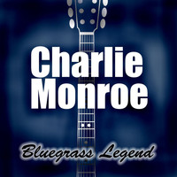 Charlie Monroe - Bluegrass Legend
