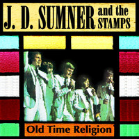J.D. Sumner & The Stamps - Old Time Religion