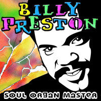 Billy Preston - Soul Organ Master