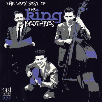 The King Brothers - The Very Best Of The King Brothers