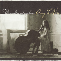 Amy LaVere - This World Is Not My Home